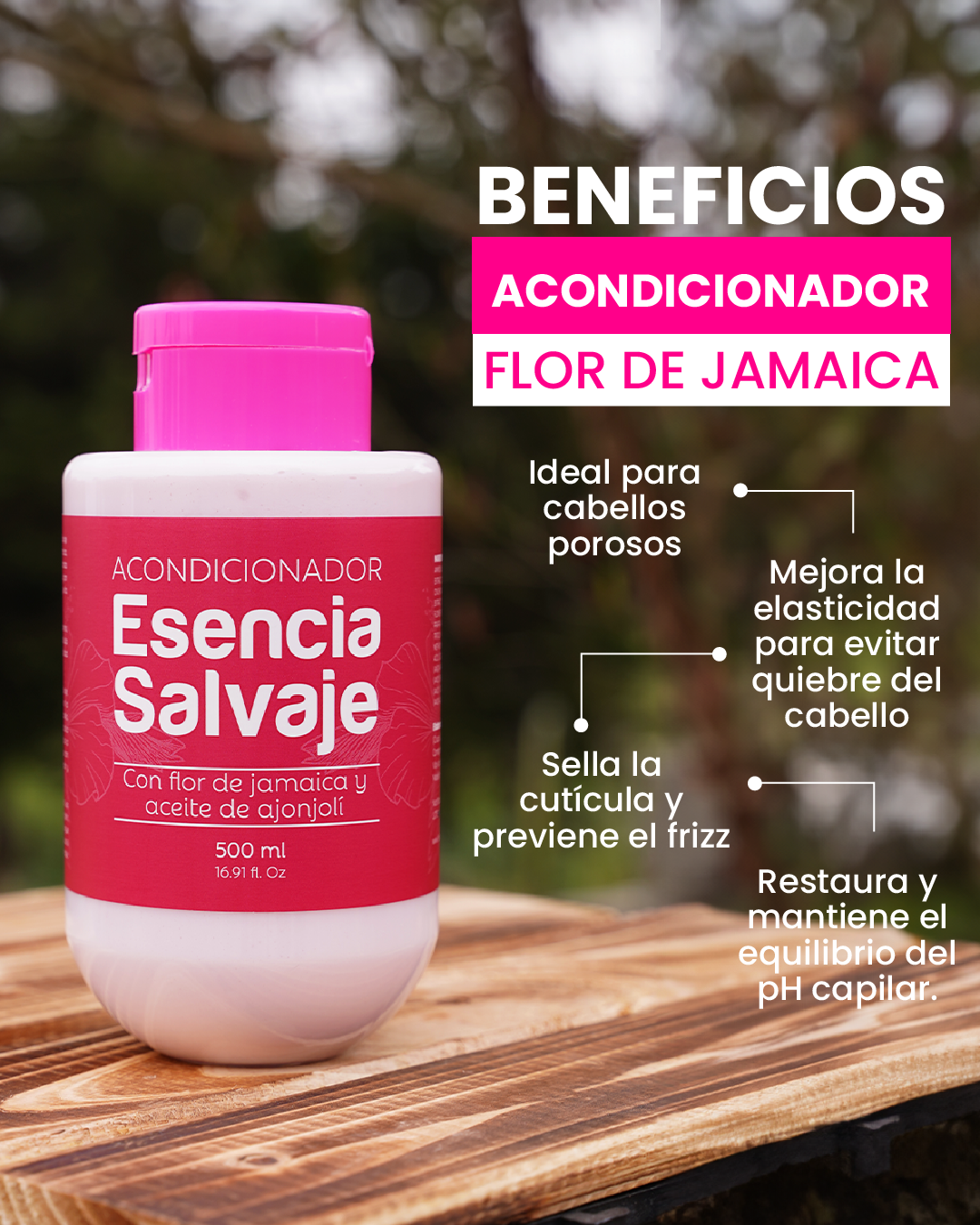 Acondicionador Esencia Salvaje Flor De Jamaica 500ml